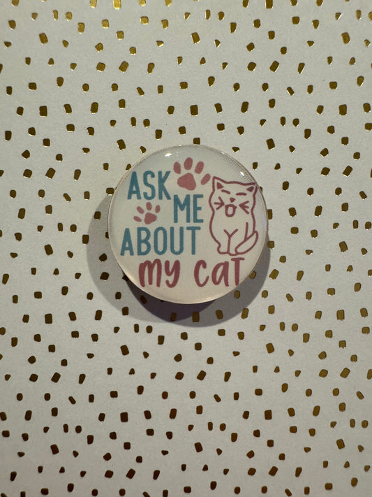 Ask Me About My Cat Mini Magnet