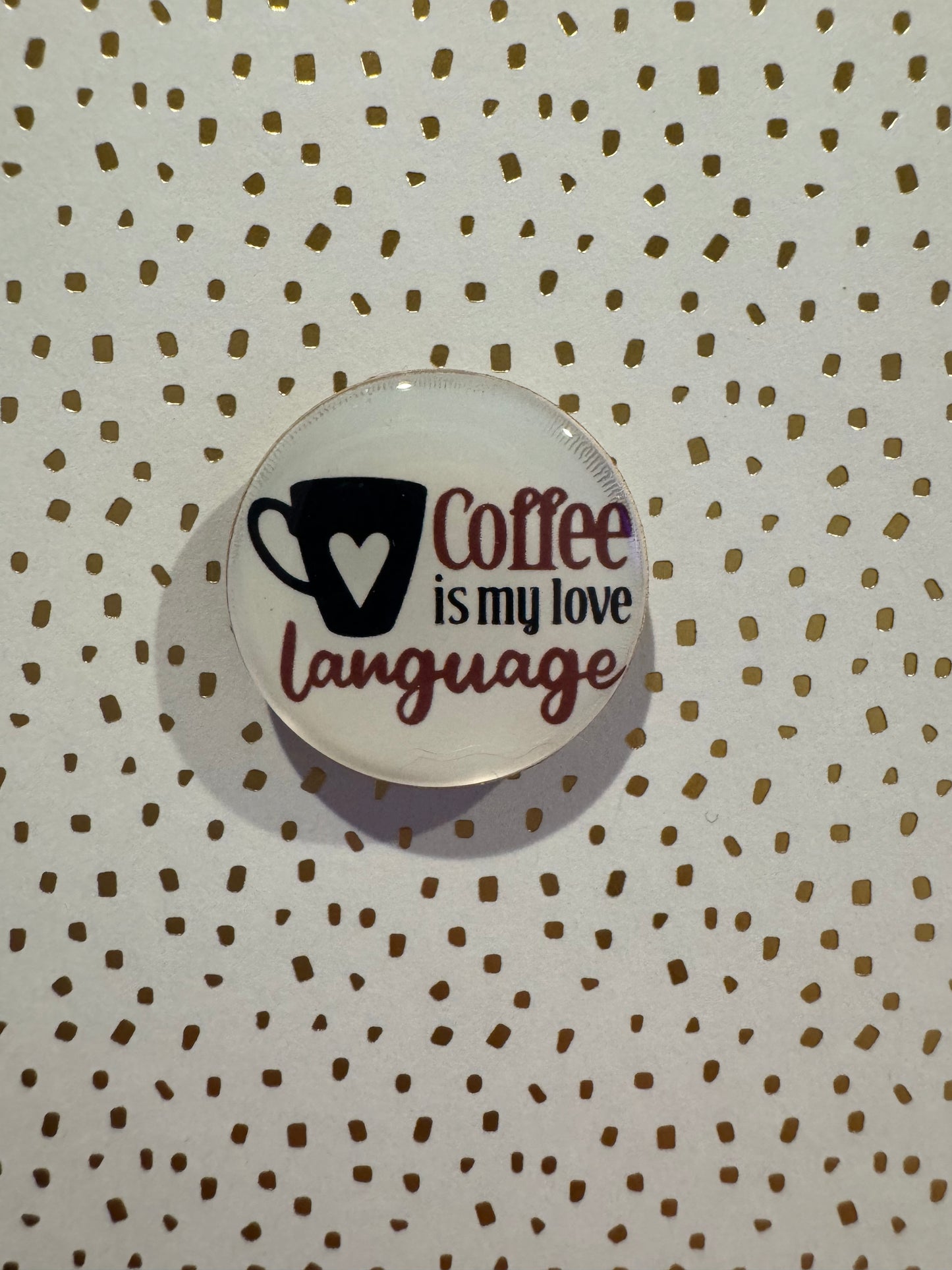 Coffee Is My Love Language Mini Magnet