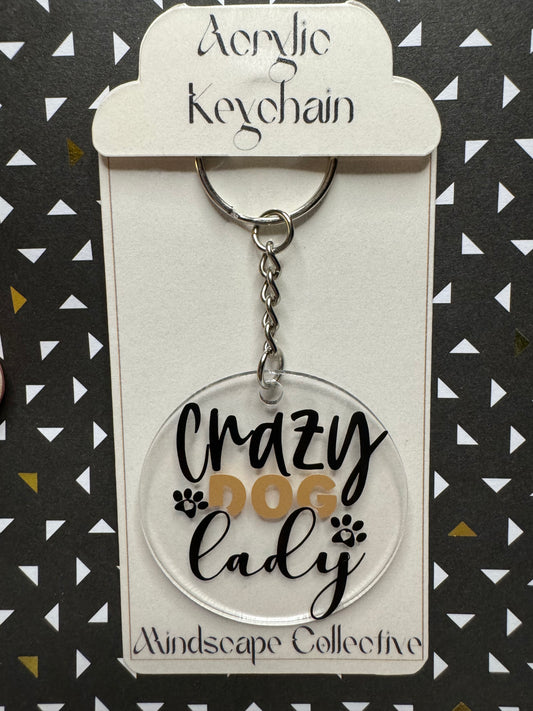 Crazy Dog Lady Keychain