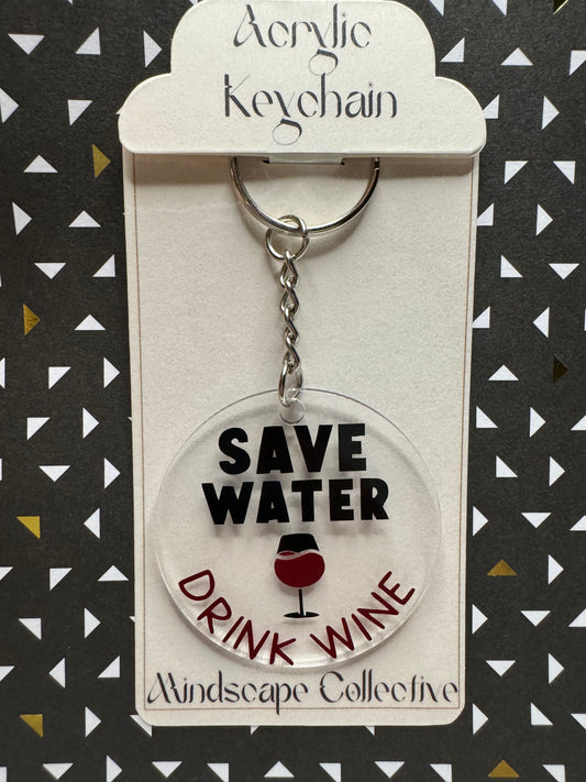 Save Water Drink Wine Keychain