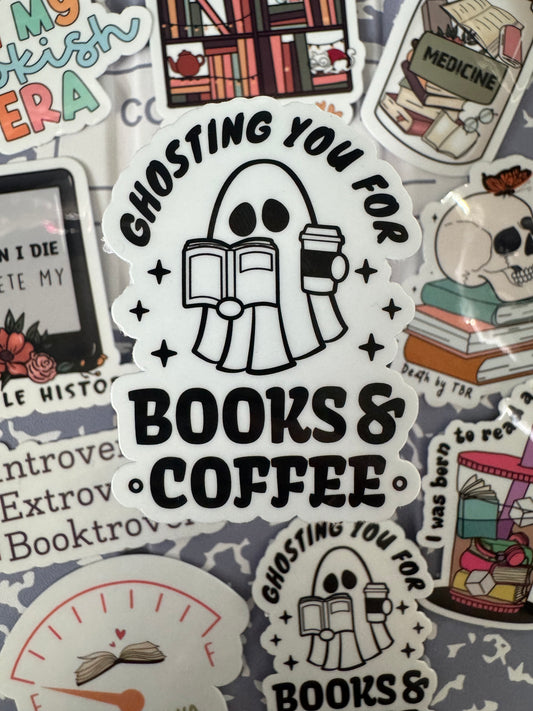 Ghosting You For Books & Coffee Sticker