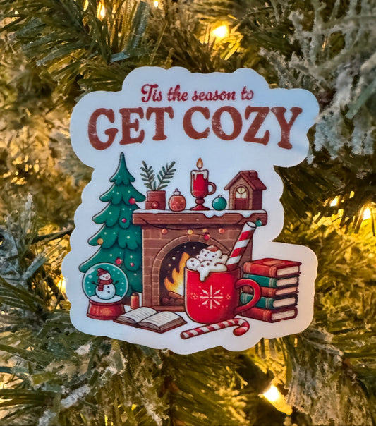 Tis the Season To Get Cozy Sticker